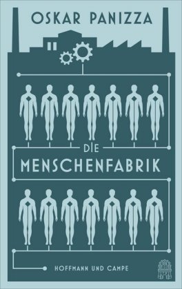 Märzherzchen #1 – Die Menschenfabrik – Oskar Panizza