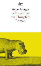 Juniherzchen #4 Arno Geiger – Selbstporträt mit Flusspferd