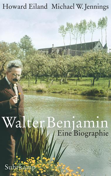 Walter Benjamin - Eine Biographie