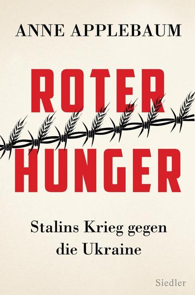 Roter Hunger - Stalins Krieg gegen die Ukraine