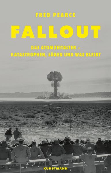 FALLOUT - Das Atomzeitalter - Katastrophen, Lügen und was bleibt