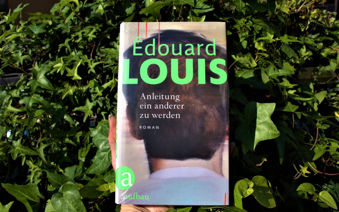 Édouard Louis: Anleitung ein anderer zu werden I Buchtipp