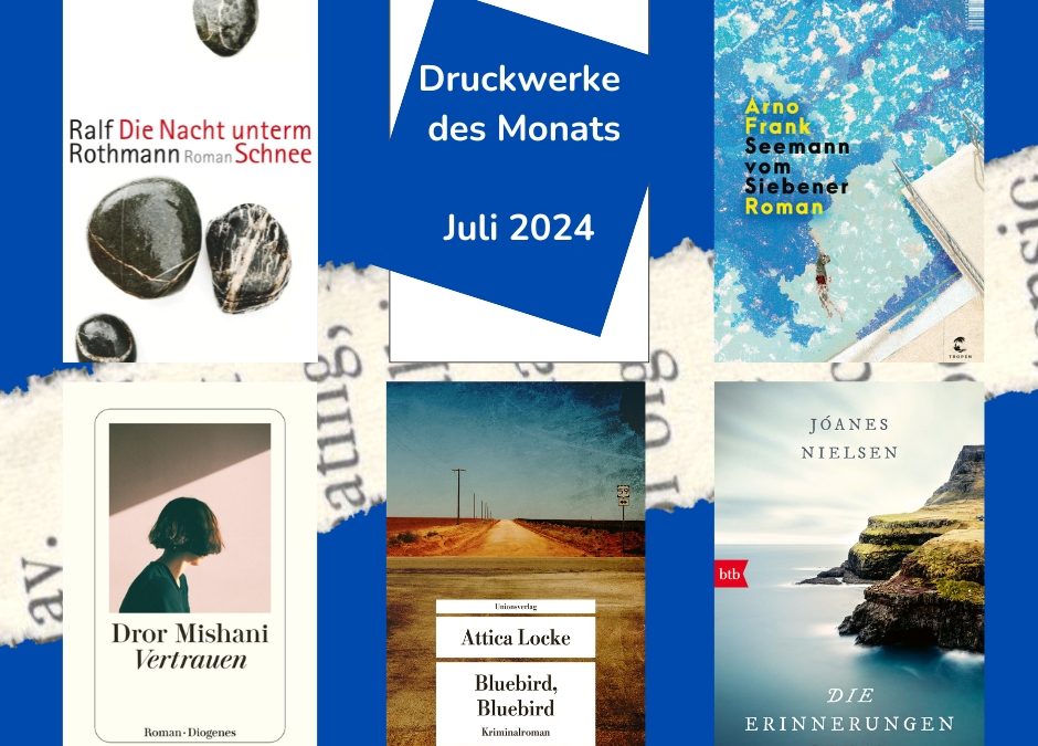 Die Kandidaten für Das Druckwerk des Monats Juli