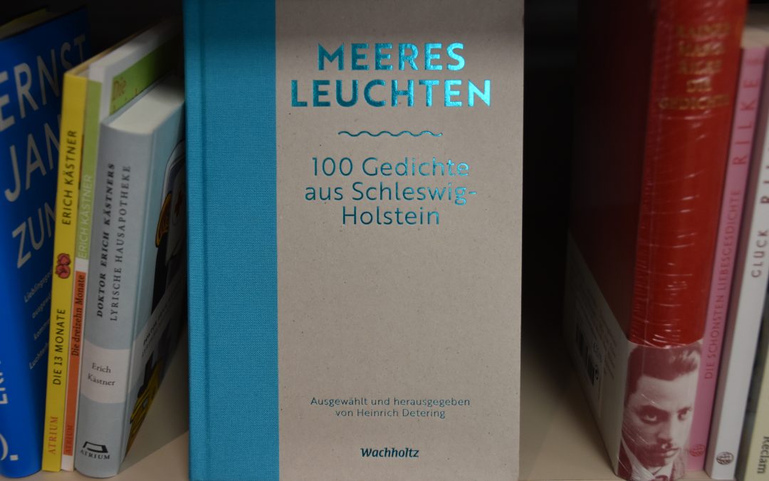 Meeresleuchten – 100 Gedichte aus Schleswig-Holstein