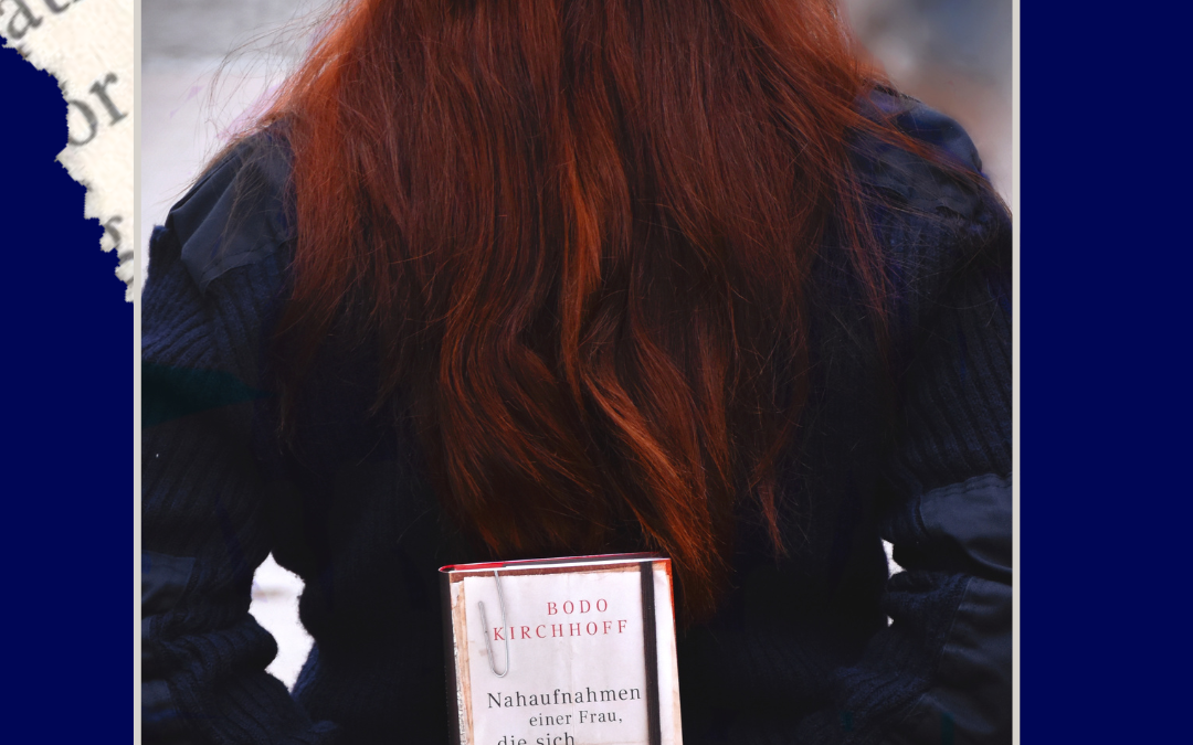 Buchtipp: „Nahaufnahmen einer Frau, die sich entfernt“ – Bodo Kirchhoff